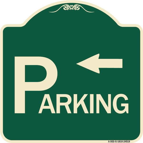 Parking with Arrow Pointing Left Heavy-Gauge Aluminum Architectural Sign, 18" x 18", G-1818-24519